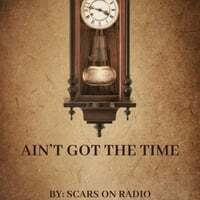 Ain't Got the Time